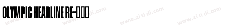 Olympic Headline Re字体转换
